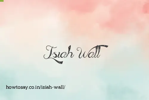 Isiah Wall