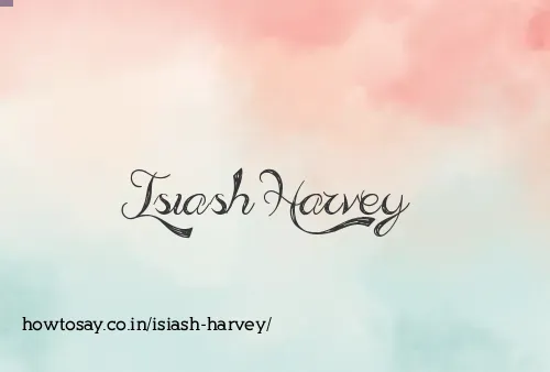 Isiash Harvey