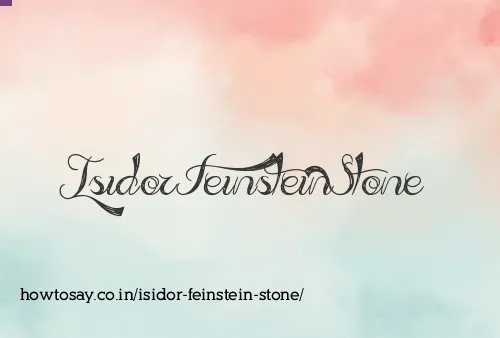 Isidor Feinstein Stone