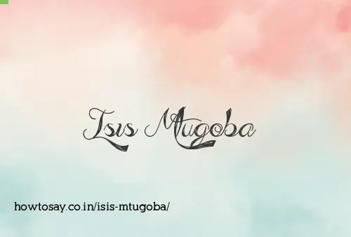Isis Mtugoba