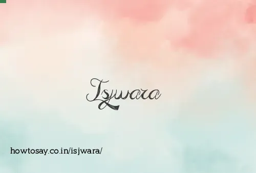 Isjwara