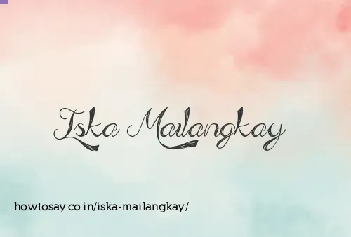Iska Mailangkay