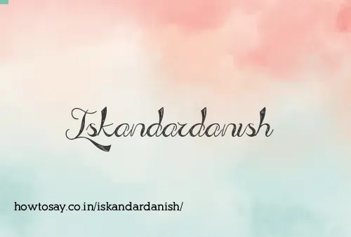 Iskandardanish