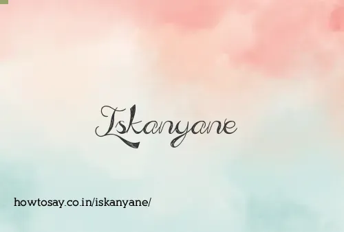 Iskanyane