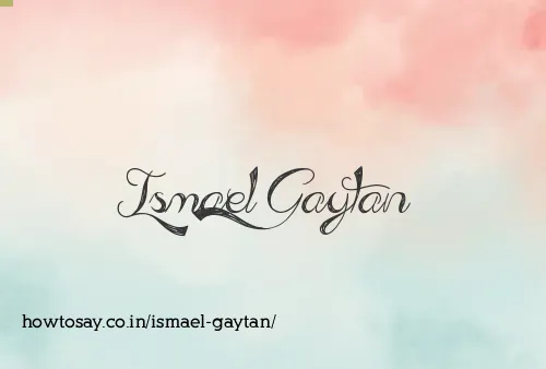 Ismael Gaytan