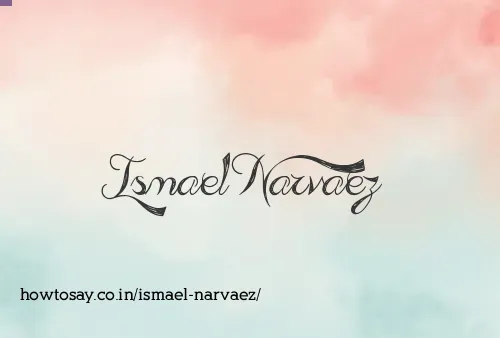 Ismael Narvaez