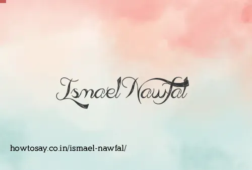 Ismael Nawfal