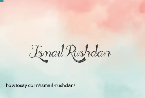 Ismail Rushdan