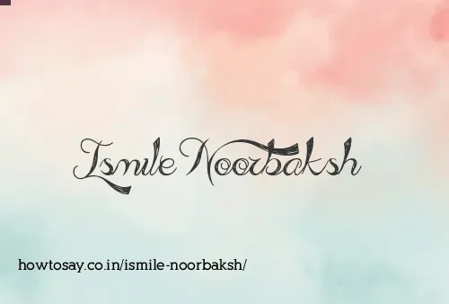 Ismile Noorbaksh