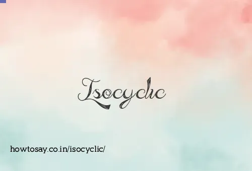 Isocyclic