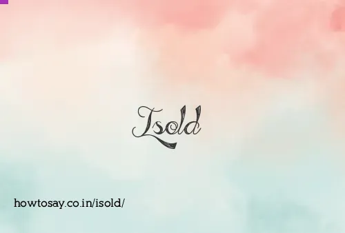 Isold