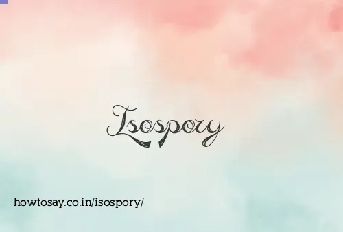 Isospory