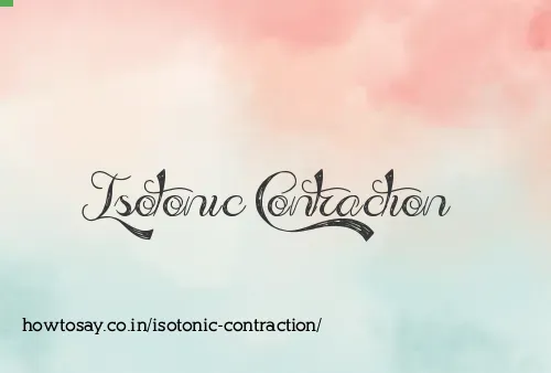 Isotonic Contraction