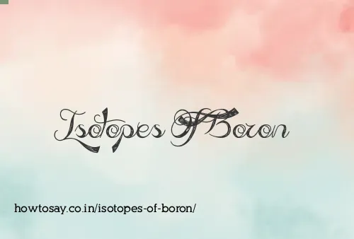 Isotopes Of Boron