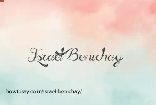 Israel Benichay