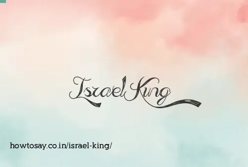Israel King