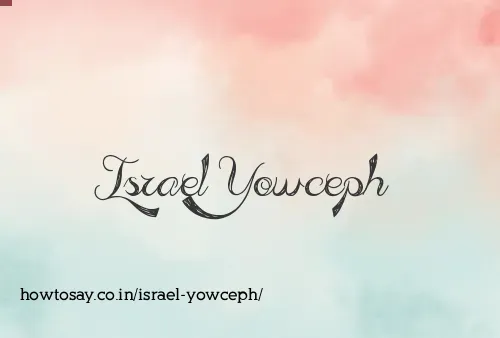 Israel Yowceph