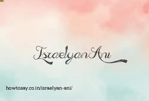 Israelyan Ani