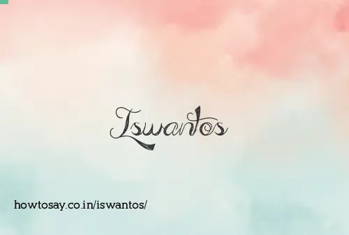 Iswantos