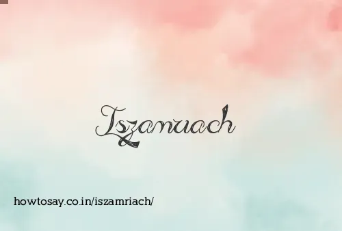 Iszamriach