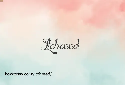 Itchreed