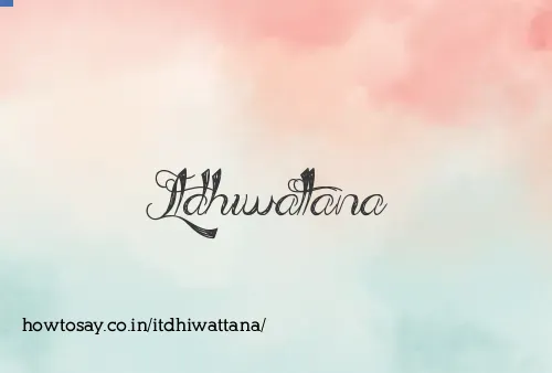Itdhiwattana