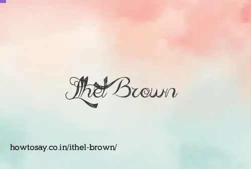 Ithel Brown