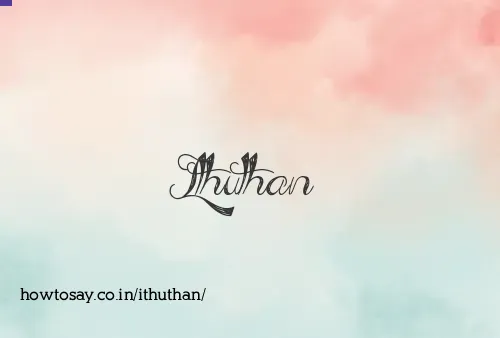 Ithuthan