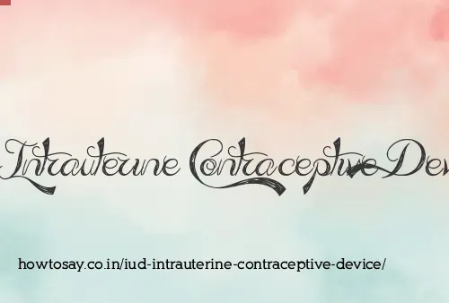 Iud Intrauterine Contraceptive Device
