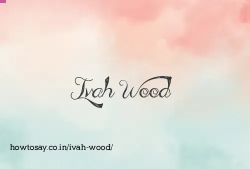 Ivah Wood
