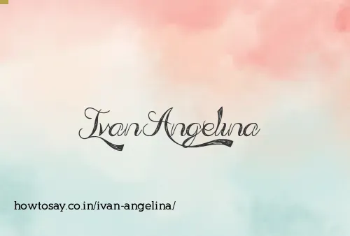 Ivan Angelina