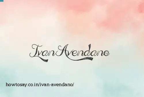 Ivan Avendano