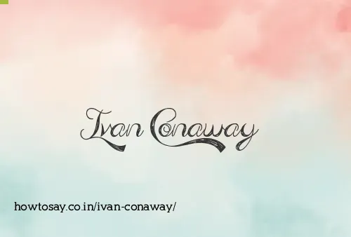 Ivan Conaway