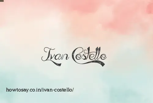 Ivan Costello