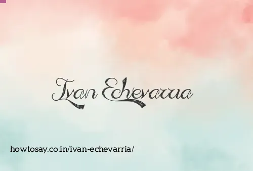 Ivan Echevarria