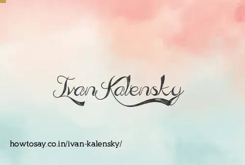 Ivan Kalensky