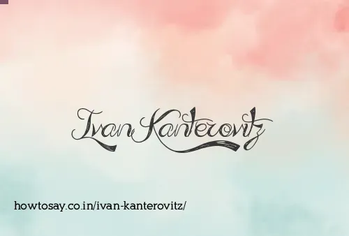 Ivan Kanterovitz