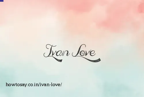 Ivan Love