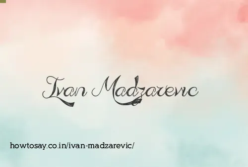 Ivan Madzarevic