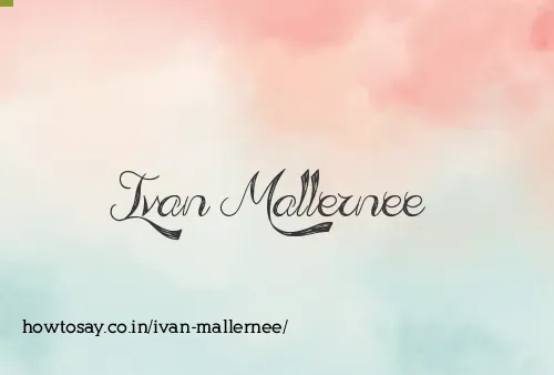 Ivan Mallernee