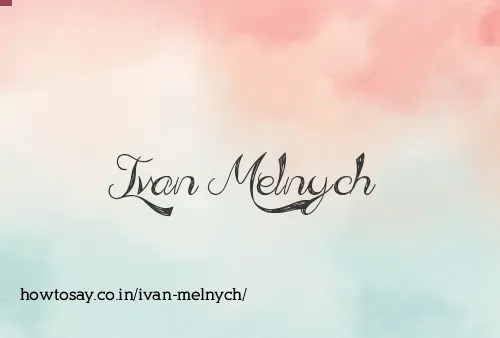 Ivan Melnych