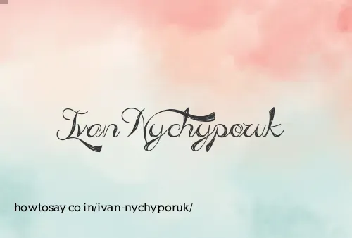 Ivan Nychyporuk
