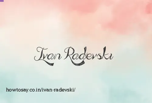 Ivan Radevski