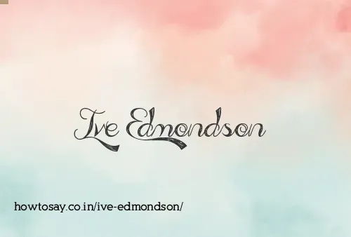 Ive Edmondson