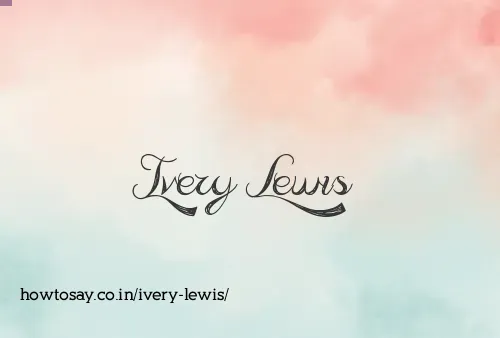 Ivery Lewis
