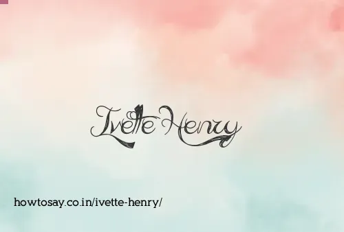 Ivette Henry