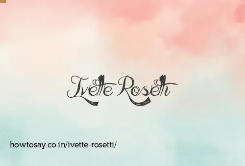 Ivette Rosetti