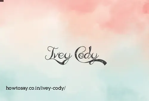 Ivey Cody