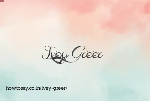 Ivey Greer