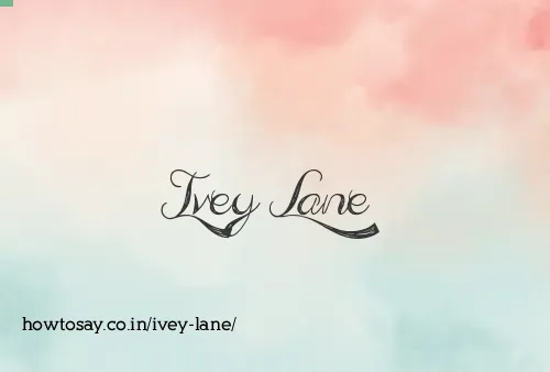 Ivey Lane